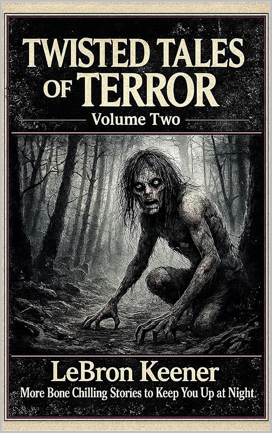 Twisted Tales of Terror, Volume Two: More Bone Chilling Stories to Keep You Up at Night (Signed Paperback)